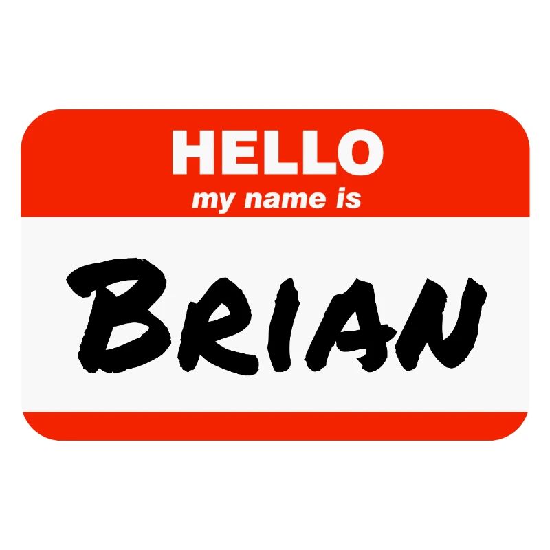 Hello My Name Is Brian Label Name Tag