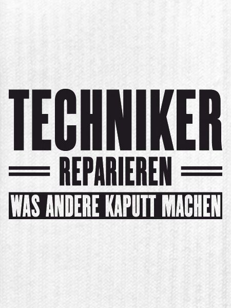 Servicetechniker Support Spruch für Handwerker