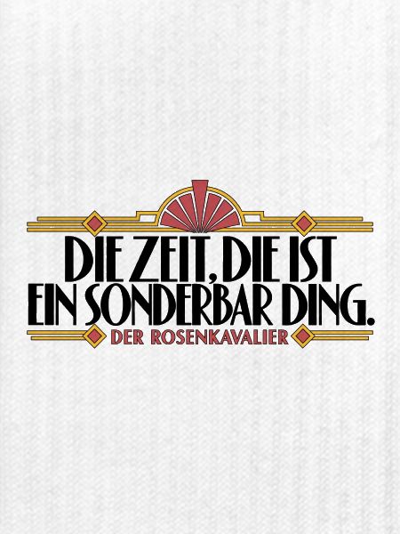 Rosenkavalier - Zeit