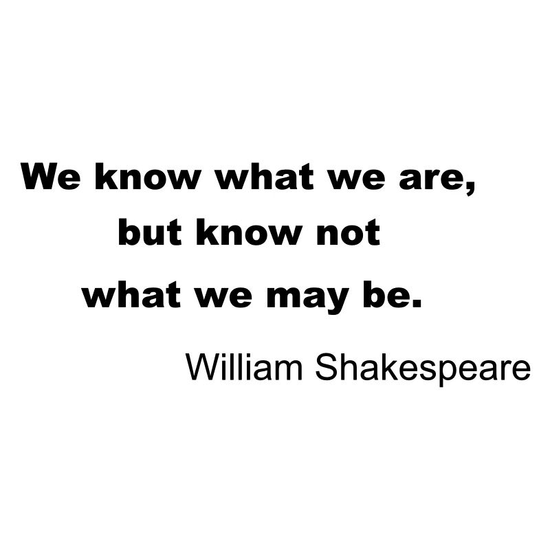 William Shakespeare Quote