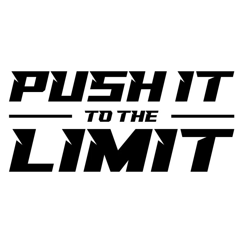 Push It To The Limit