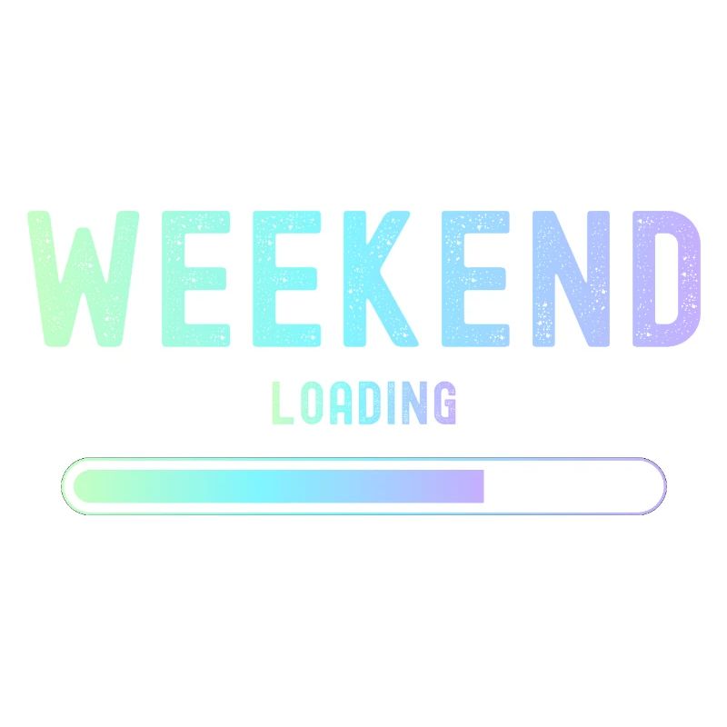 Weekend loading Wochenende und Freizeit