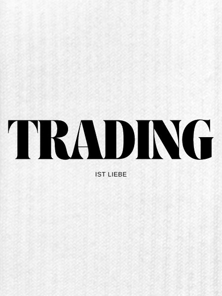 Trading ist Liebe