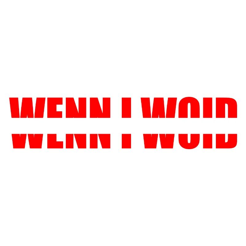 wenn i woid - daun kunnt i, Dialect Statement