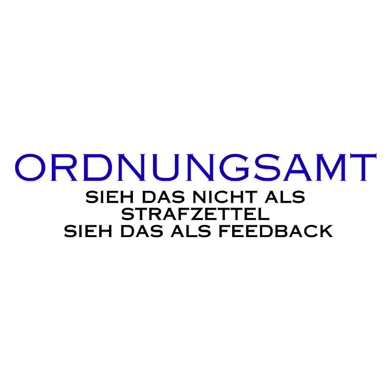 Ordnungsamt Sieh das als Feedback