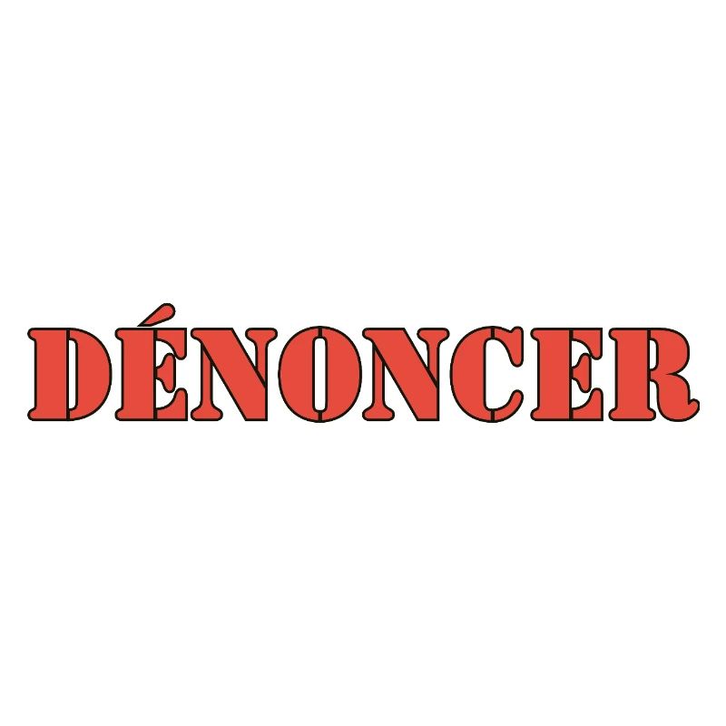 DÉNONCER