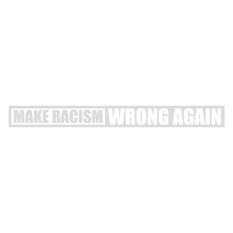 make racism wrong again