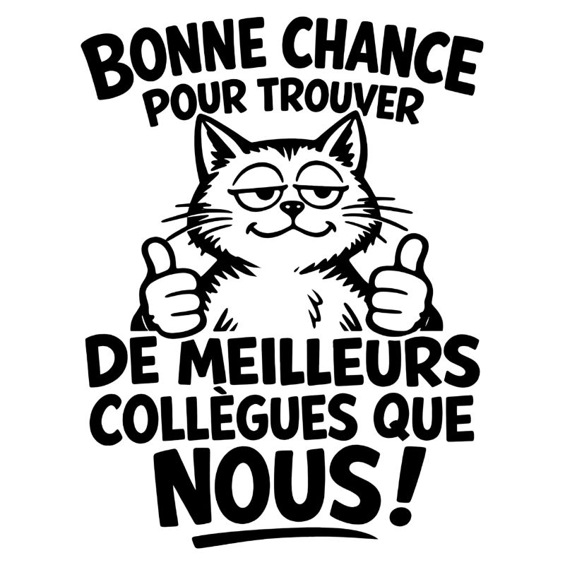 Good luck for better colleagues