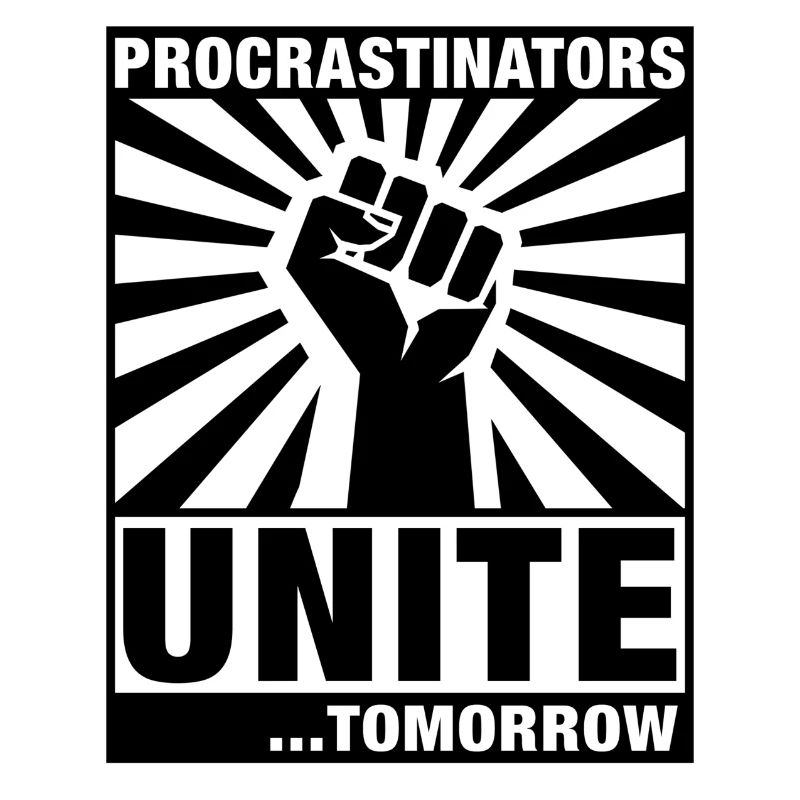 Procrastinators Unite