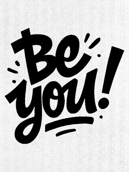 Be you