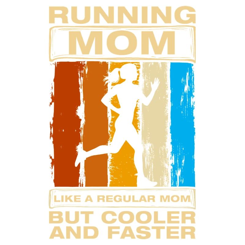 Running Mom Funny Running Jogging Runner
