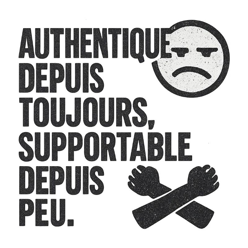 Authentique Depuis Toujours Tee