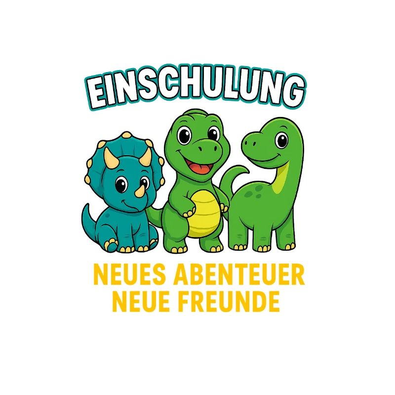 Dino Einschulung | Neues Abenteuer Neue Freunde