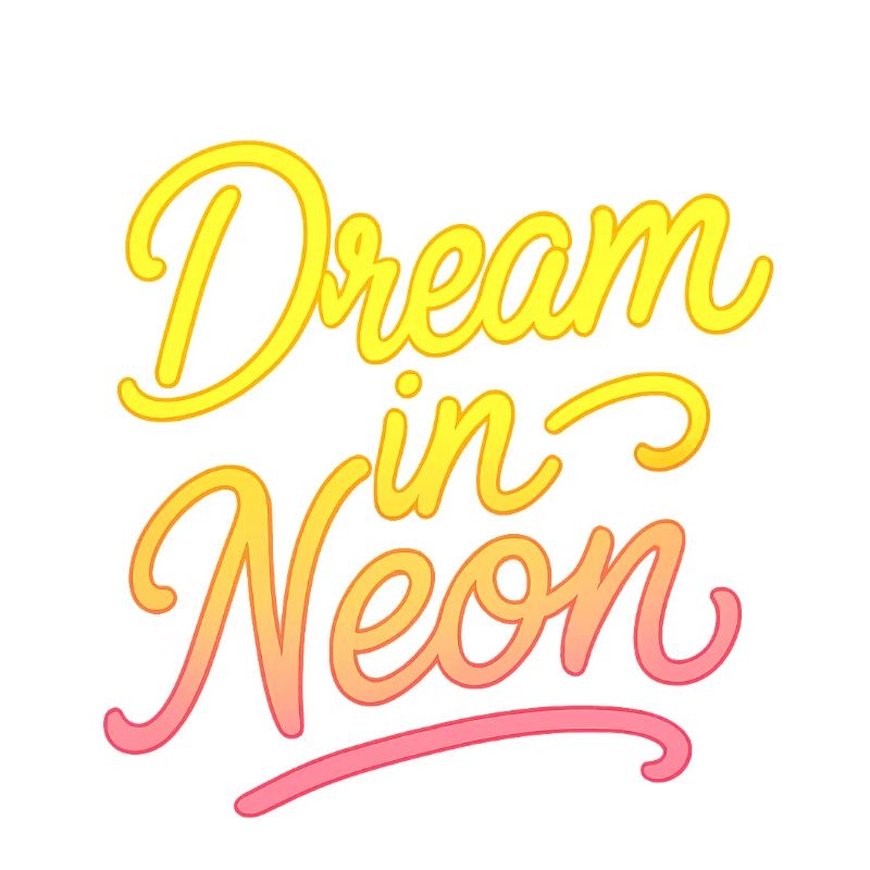 Dream in Neon Neon Script