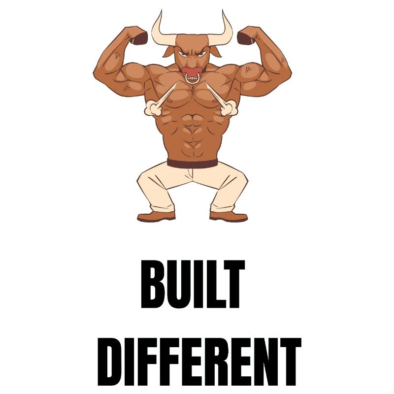 Built different
