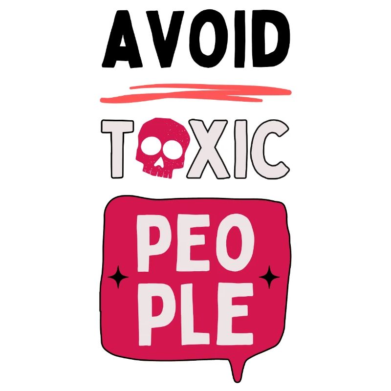 Avoid toxic people - skull