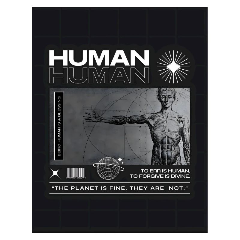 Being Human is a blessing.