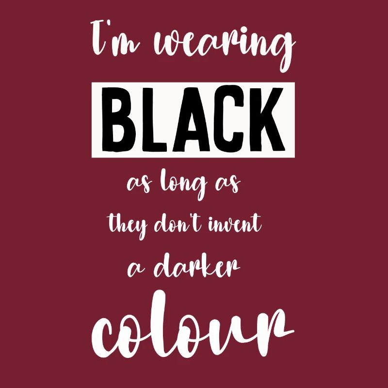 I'm wearing Black
