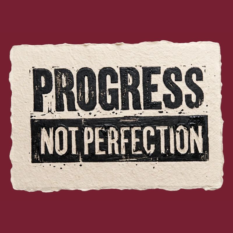 Progrès-pas-perfection