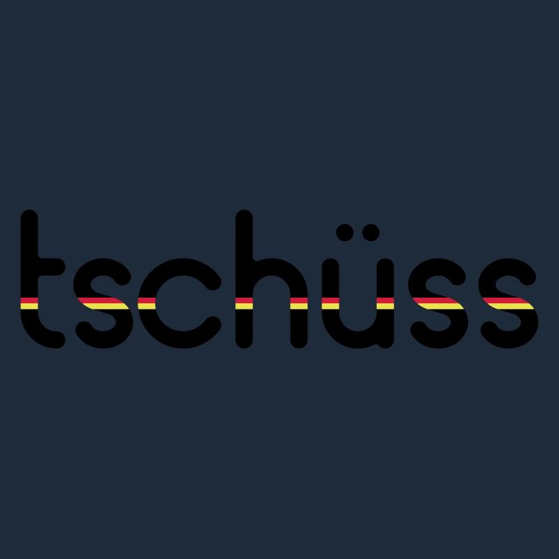 Tschüss - Customizable