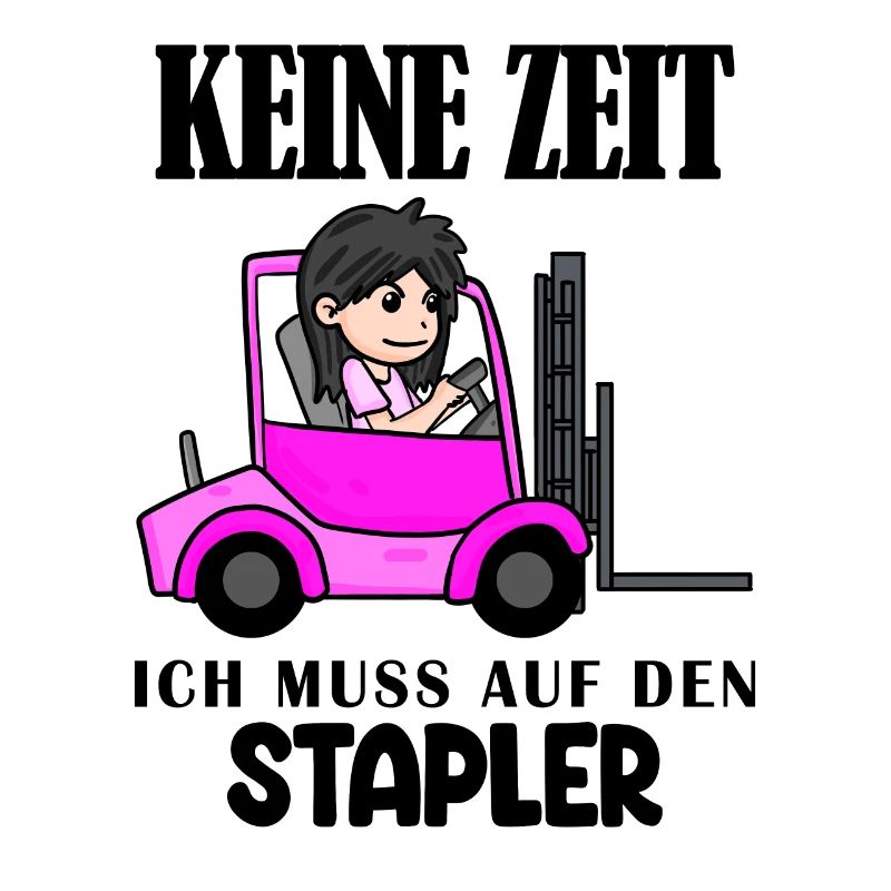 Staplerfahrerin Gabelstapler Spruch Geschenk Damen