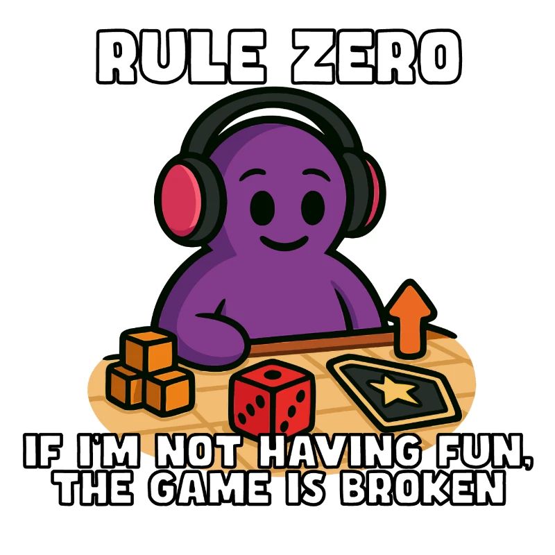 Rule Zero: If It's Not Fun, Fix It