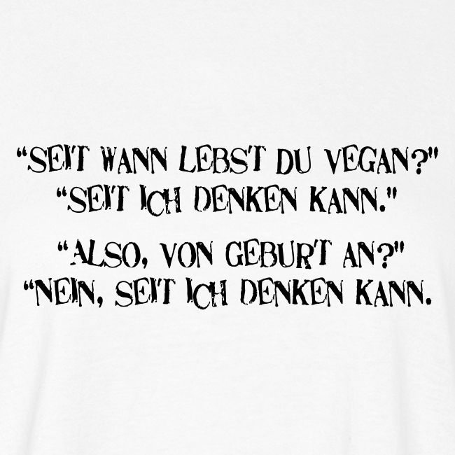 seit wann lebst du vegan