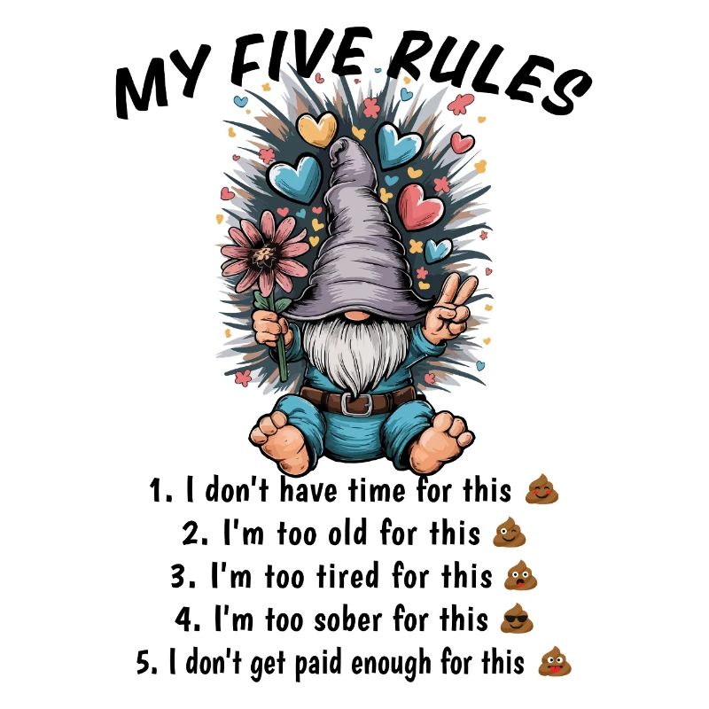 My Five Rules Funny Gnome Humor