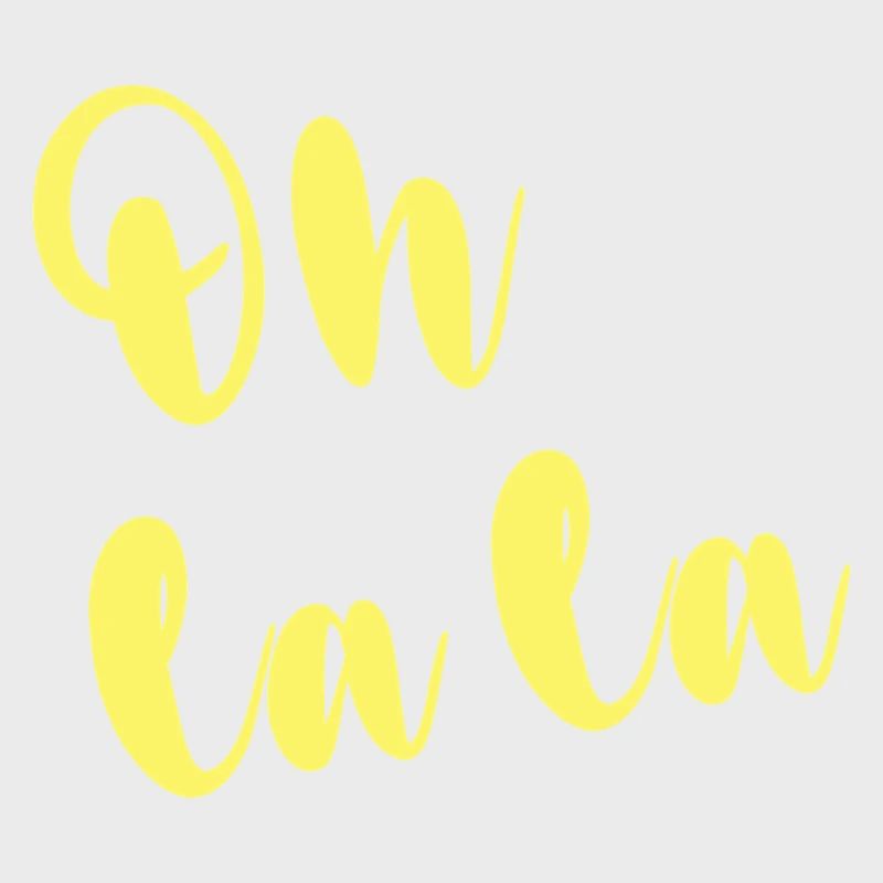 OH LA LA