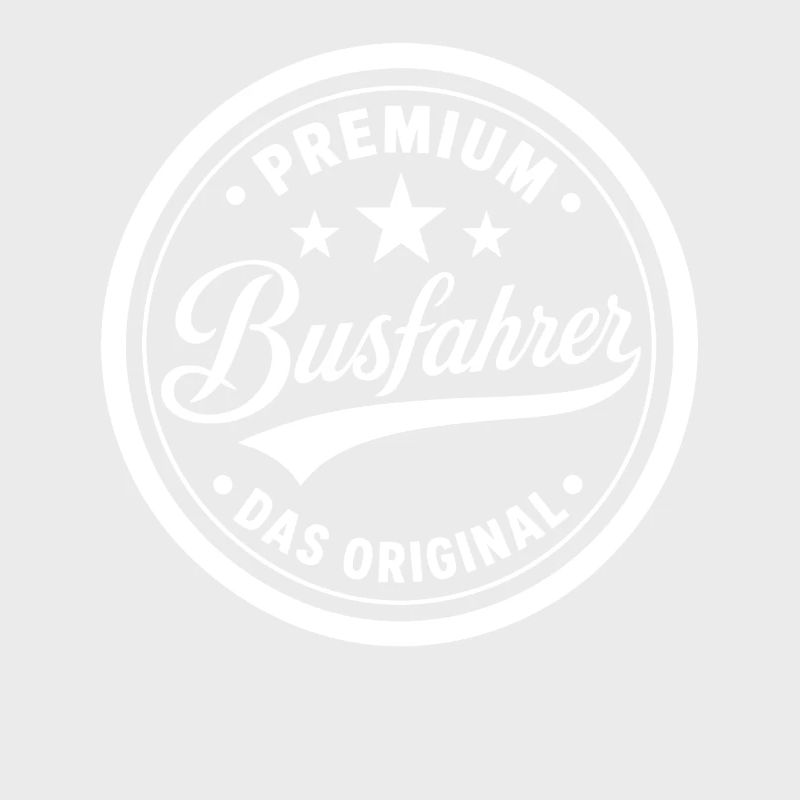 Premium Siegel Busfahrer Original Berufe Sprüche