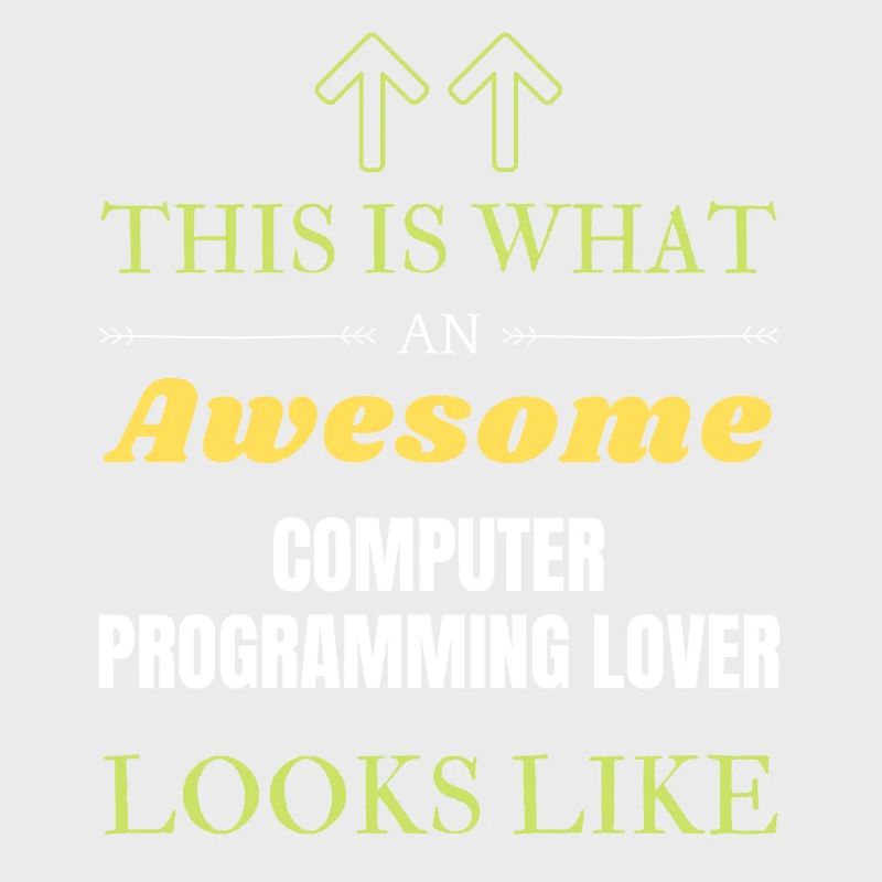 This is what an awesome Computer programming lover