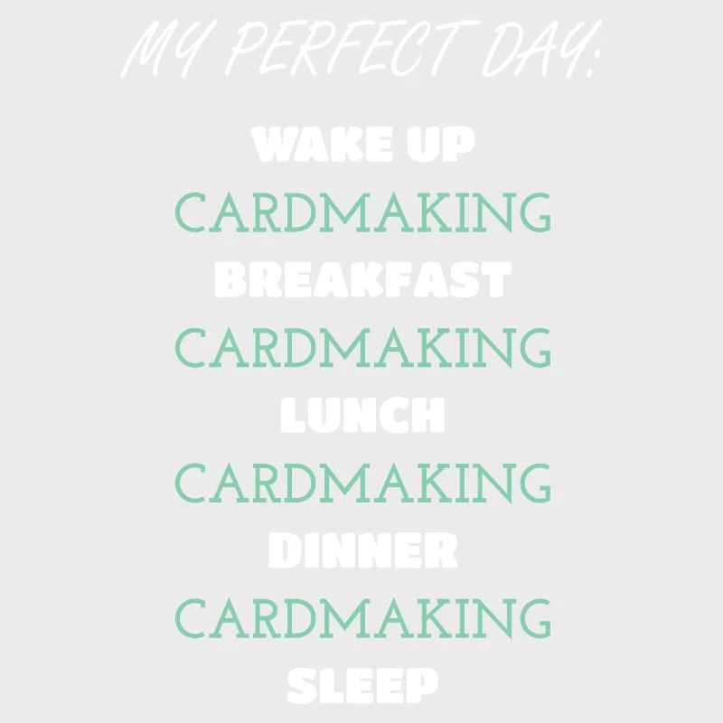 Daily Cardmaking Routine Design
