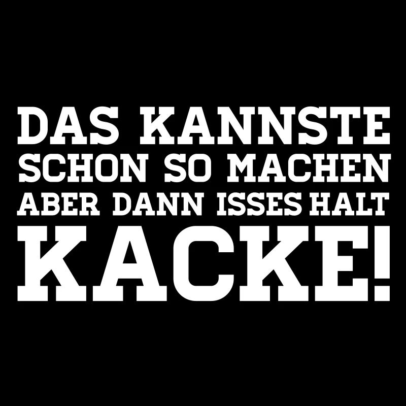THE kannste ALREADY SO MAKE BUT THEN STOP DECENCY