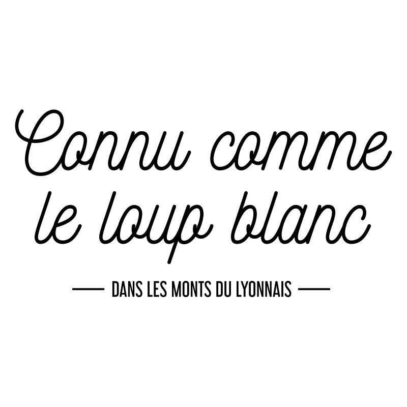 Connu comme le loup blanc