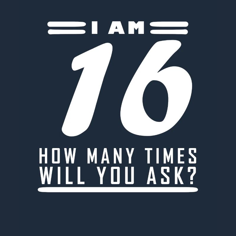 I am 16 – 16th birthday gift
