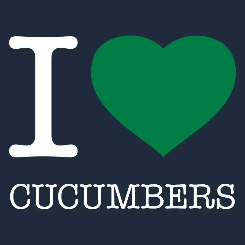 I LOVE CUCUMBERS Gurken