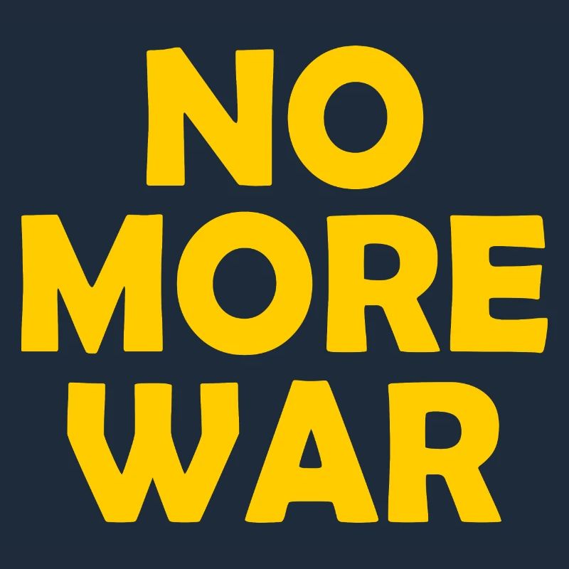 No more war