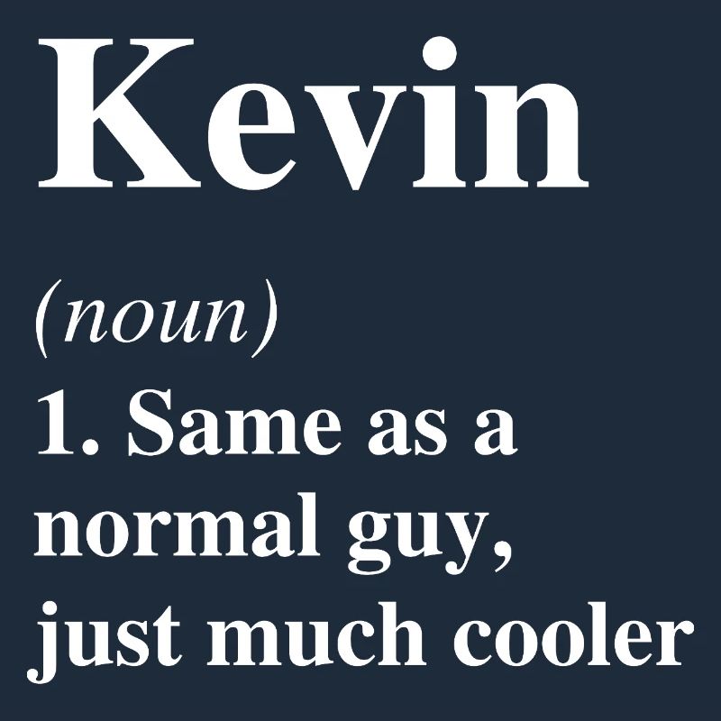 Kevin Definition Cooler Name Spruch Geschenk