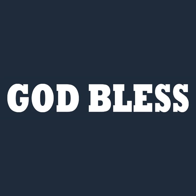 God bless