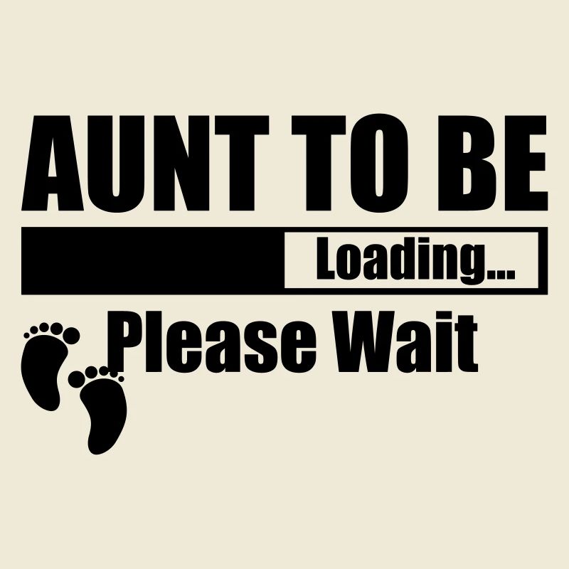 Aunt To Be Loading Please Wait