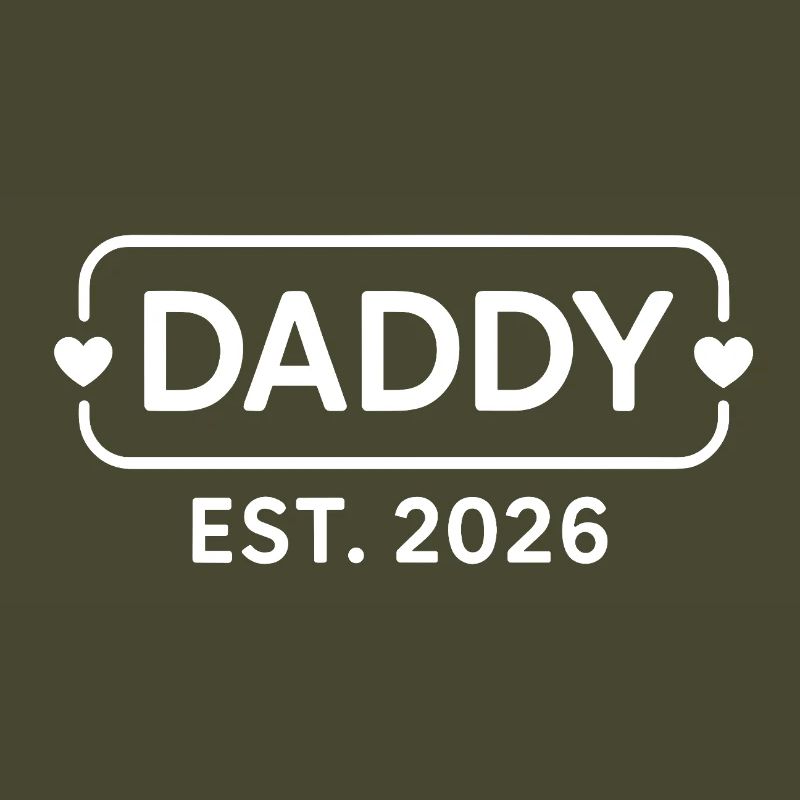 DADDY 2026 Stolzer werdender Vater