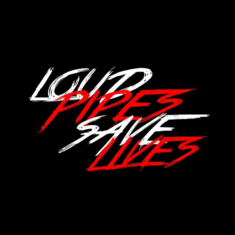 Loud Pipes Save Lives