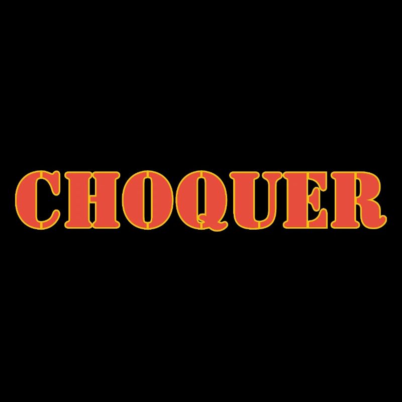 CHOQUER
