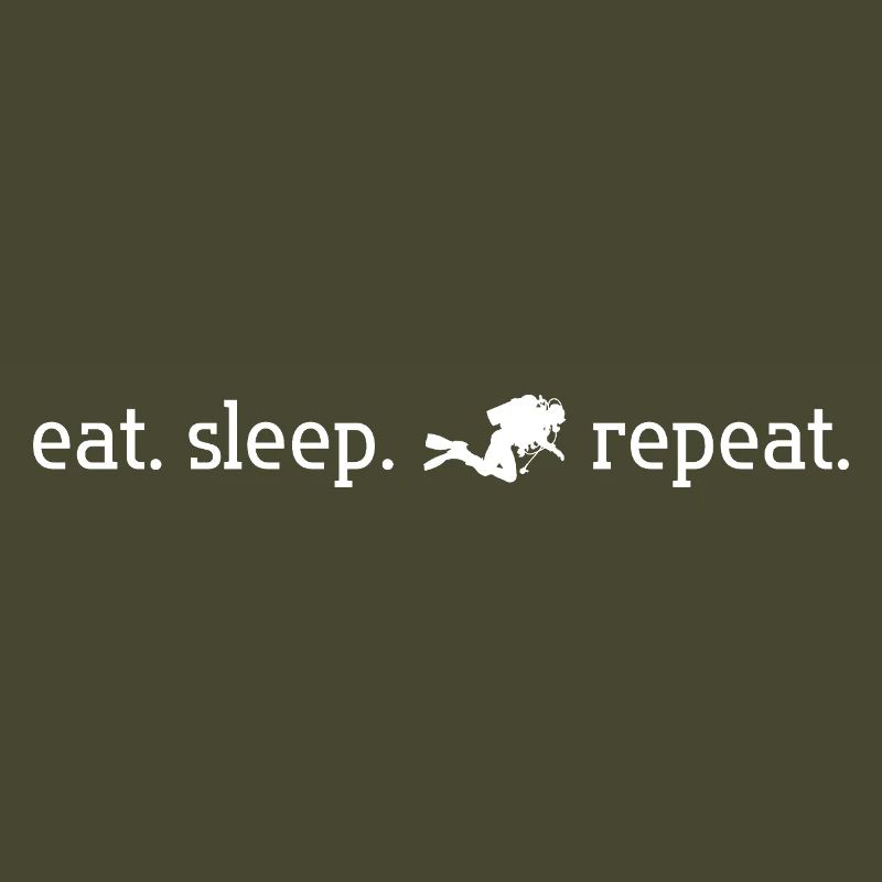 eat. sleep. dive. repeat