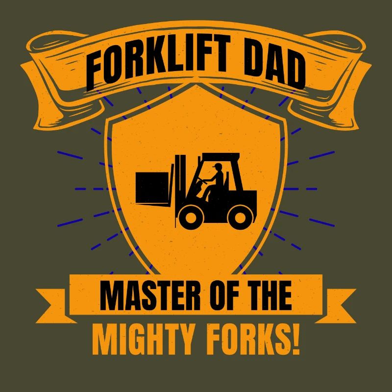 Forklift Operator Dad Heavy Equipment Driver Funny