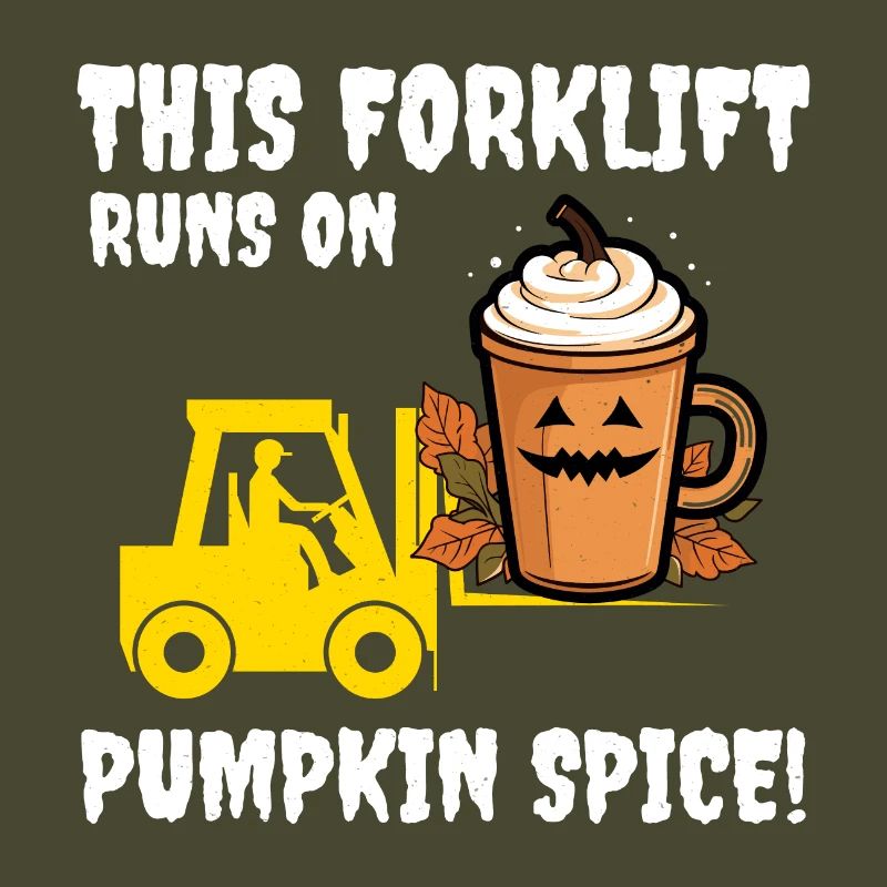 Halloween Forklift Operator Pumpkin Spice Funny