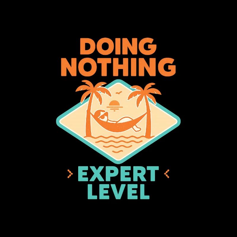 Doing Nothing, Expert Level
