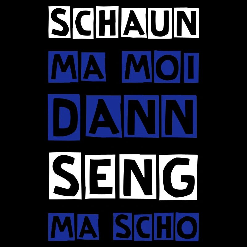 schaun ma moi...