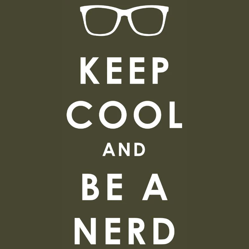 NERDY forever - Keep Cool und Be a Nerd
