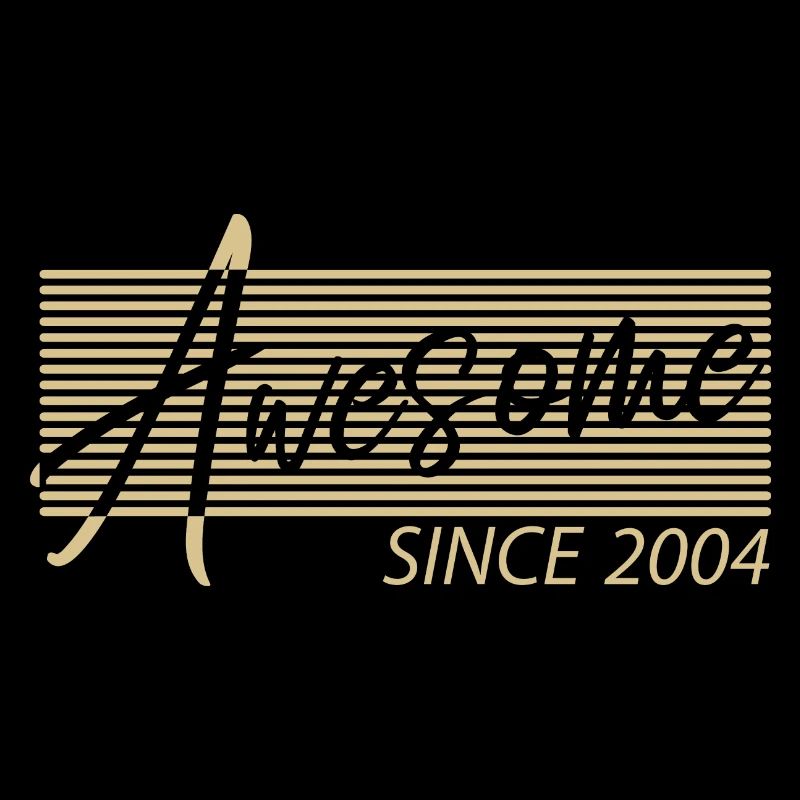 Awesome Since 2004